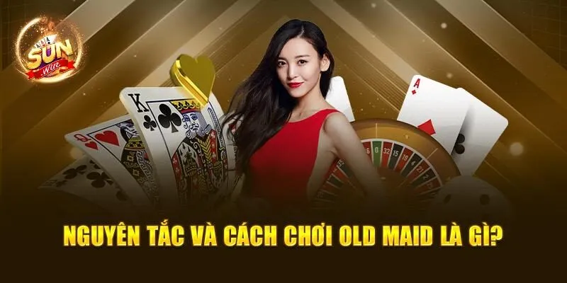 Old Maid Là Gì? Chỉ Dẫn Chi Tiết Cách Chơi Cho Người Mới 2 Nguyên tắc và cách chơi Old Maid là gì?