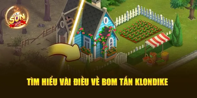 Cách Chơi Klondike Đơn Giản Và Dễ Áp Dụng Cho Người Mới 1 Tìm hiểu vài điều về bom tấn Klondike